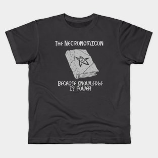 Necronomicon - Because Knowledge is Power Kids T-Shirt